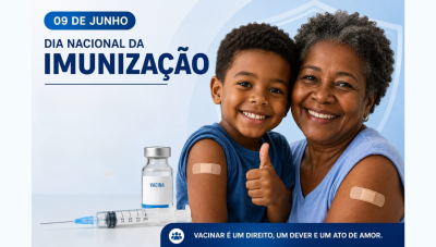 9 de junho: Dia Nacional da Imunização reforça a importância das vacinas e a responsabilidade das famílias