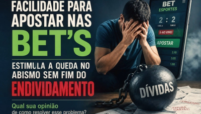 O preço do jogo: Apostas online agravam endividamento e crises familiares